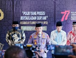 Anugerah MTQ Polri, Kapolri Berharap Terbentuk SDM Unggul Berakhlak Mulia
